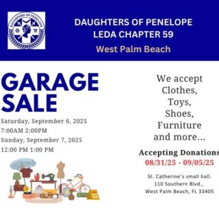Garage Sale this weekend at Saint Catherine Hall sponsored by Daughters of Penelope LEDA Chapter 59. Saturday, September 6 from 7am to 2pm and Sunday, September 7 from 12noon to 1pm at 110 Southern Boulevard, West Palm Beach, FL 33405. #garagesale #daughtersofpenelope #saintcatherinehall